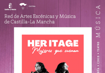 Mujeres que suenan Her Itage - Red de Artes Escénicas Castilla La Mancha en TOLEDO