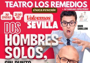 Dos Hombres Solos, Sin Punto Com...Ni Na en SEVILLA