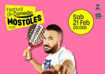 COMEDY PADEL TOUR - FESTIVAL DE COMEDIA MÓSTOLES 2026 en MADRID