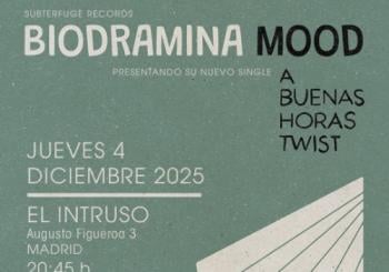 Biodramina Mood presentación A Buenas Horas Twist en MADRID