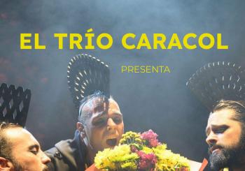 EL TRÍO CARACOL CON 