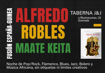 Alfredo Robles & Maate Keita: fusión España y Guinea en Granada