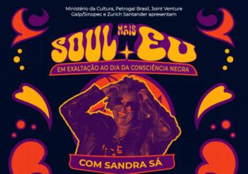 Soul Mais Eu - Exaltação ao Dia da Consciência Negra com a OSJ Chiquinha Gonzaga e Sandra Sá Rio de Janeiro