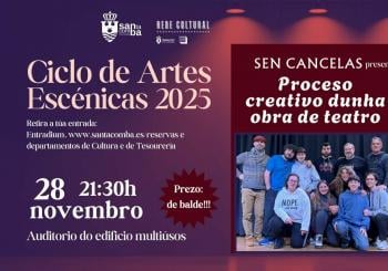 PROCESO CREATIVO DUNHA OBRA DE TEATRO, de Sen Cancelas Teatro en Santa Comba