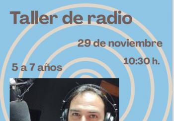 Taller de radio - de 5 a 7 años en TOLEDO