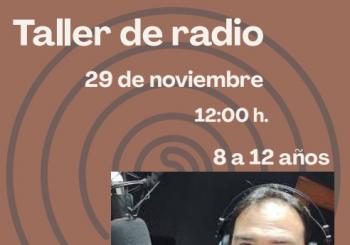 Taller de radio - de 8 a 12 años en TOLEDO