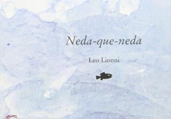 NEDA-QUE-NEDA de Leo Lionni - Canciones para Matilda en BALEARS