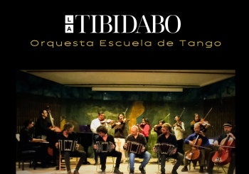 Orquesta Escuela de Tango Tibidabo / Orfeó Gracienc / 18 de diciembre 20 h en Barcelona