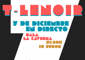 T-LENOIR presenta su disco Gemas, Monedas y Chocolatinas en Madrid