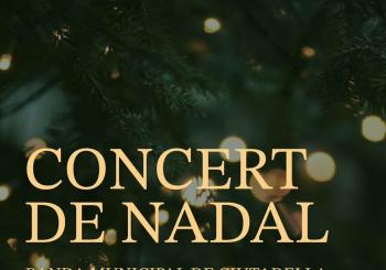 Concert de Nadal de la Banda Municipal de Ciutadella i els Pueri Cantores en Ciutadella de Menorca