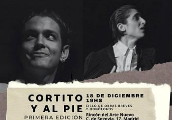 Cortito y al pie-ciclo de obras breves y monólogos en Madrid