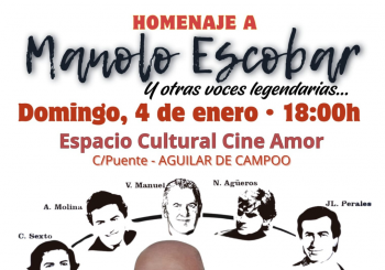 Homenaje a MANOLO ESCOBAR y otras voces legendarias en AGUILAR DE CAMPOO