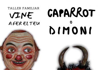TALLER FAMILIAR: CONSTRUEIX EL TEU DIMONI O CAPARROT PREFERIT! en Sa Pobla