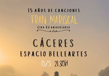 Fran Mariscal (XV aniversario) CÁCERES
