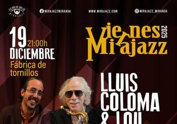 Viernes Mirajazz: LLUIS COLOMA & LOU MARINI en Miranda de Ebro