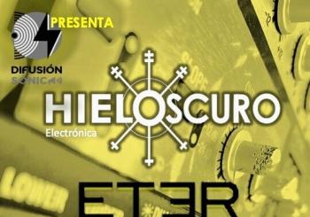 Hielo Oscuro / ET3R - Electrónica, EBM, Future-pop Sábado 27 Diciembre Zaragoza