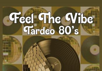 FEEL THE VIBE 80s en Sabadell