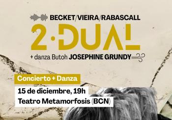 2-DUAL Danza + Concierto en Barcelona