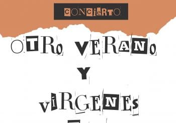 OTRO VERANO y VIRGENES ACTIVAS (en concierto) en Madrid