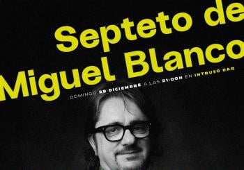 El último Baile con Septeto de Miguel Blanco en MADRID