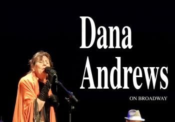 Dana Andrews. On Broadway en MÁLAGA