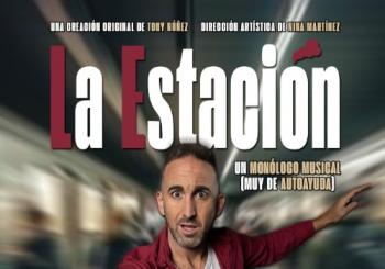 La Estación - Un monólogo musical muy de Autoayuda en MÁLAGA