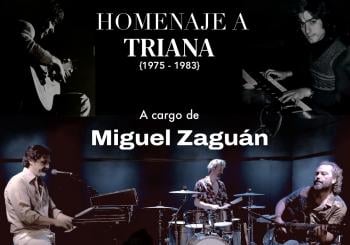 Homenaje a TRIANA 1975-1983 Miguel Zaguán Trío en BADAJOZ