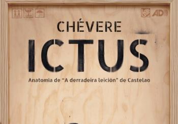 ICTUS (anatomía de ‘A derradeira leición’ de Castelao) en Santiago de Compostela