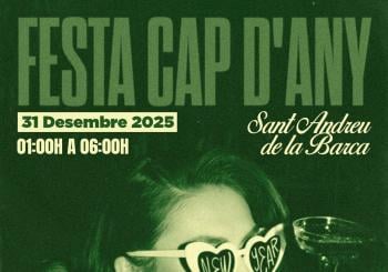 30 DIC - FESTA CAP D'ANY - Sant Andreu de la Barca en Sant Andeu d la Barça