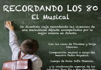 RECORDANDO LOS 80, EL MUSICAL EN SANTANDER CANTABRIA