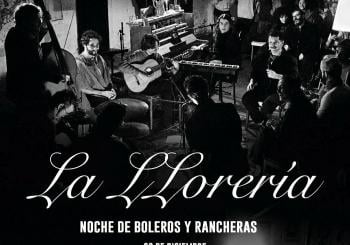 La Llorería - Noche de Boleros y Rancheras en Barcelona