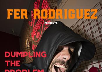DUMPLING THE PROBLEM y canciones que no termino en Barcelona