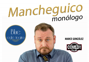 VIERNES 19 DE DICIEMBRE - MANCHEGUICO - MONÓLOGO MARCE GONZÁLEZ en ALBACETE