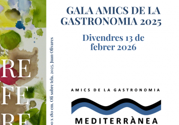 Gala Amics de la Gastronomia Mediterrànea 2025 en Valencia