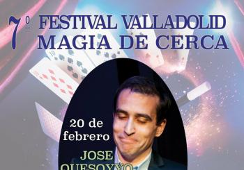 Jose QueSoyYo - 7º Festival Valladolid Magia de Cerca