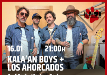 KALA’ AN BOYS + LOS AHORCADOS en Perro Club Madrid