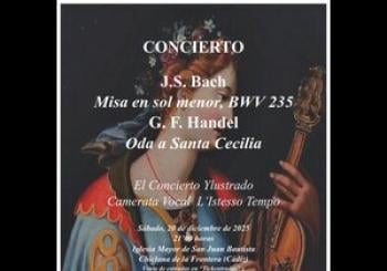 EL CONCIERTO YLUSTRADO & CAMERATA VOCAL L´ISTESSO TEMPO - Misa Luterana en Sol Menor, BWV 235 de Johann Sebastian Bach en Chiclana