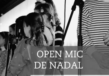 OPEN MIC - Nadal 2025 en Barcelona