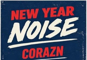 NEW YEAR NOISE con CORAZN + FOR SALE + EL BRINDADOR Zaragoza