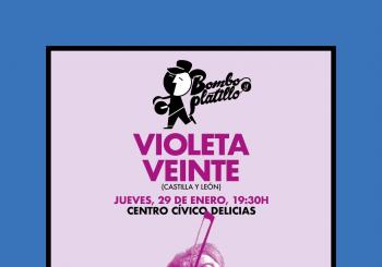 VIOLETA VEINTE (Castilla y León) / Bombo y Platillo Invierno 2026 en Zaragoza