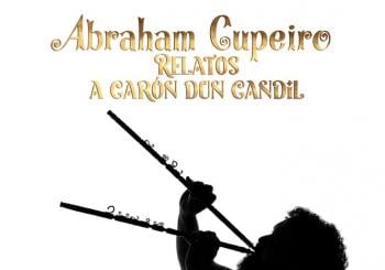 Relatos a carón dun candil - Abraham Cupeiro en Vigo