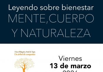 Mente, cuerpo y naturaleza. Leyendo sobre bienestar. 'Un árbol de compañía', de de Clara Obligado y Raúl de Tapia (Páginas de Espuma) en Madrid