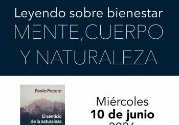 Mente, cuerpo y naturaleza. Leyendo sobre bienestar. 'El sentido de la naturaleza', de Paolo Pecere (Anagrama) en Madrid