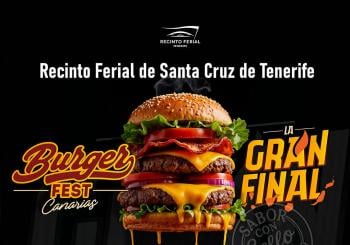 BURGERFEST CANARIAS · LA GRAN FINAL en SANTA CRUZ DE TENERIFE