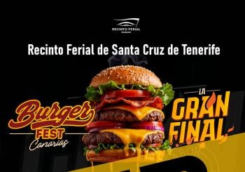 BURGERFEST CANARIAS · LA GRAN FINAL · VIP en SANTA CRUZ DE TENERIFE