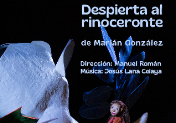 DESPIERTA AL RINOCERONTE - Teatro de Títeres - CAT Soto del Real - PASE 18:30h