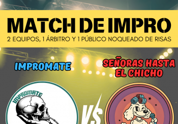 MATCH DE IMPRO L!AS : IMPROMATE -VS- SEÑORAS HASTA EL CHICHO en GIJÓN