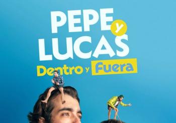 PEPE Y LUCAS. Dentro y Fuera en Santiago de Compostela