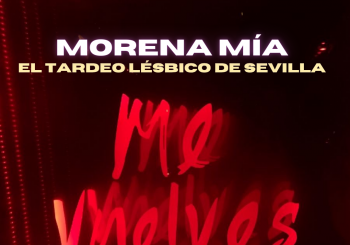 @MorenaMíaSevilla - Fiesta lésbica Sevilla