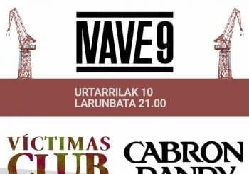 Cabron Dandy + Víctimas Club, Nave9 Bilbo en Bilbao